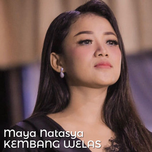 Download Lagu Maya Natasya - Kembang Welas MP3 Download Lagu Maya Natasya - Kembang Welas MP3