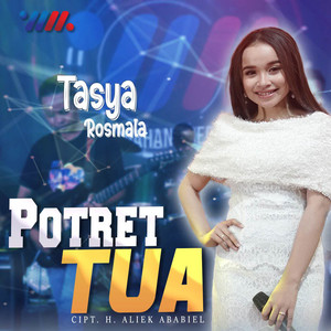 Download Lagu Tasya Rosmala - Potret Tua MP3 Download Lagu Tasya Rosmala - Potret Tua MP3