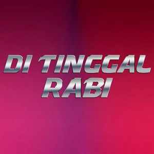 Download Lagu NDX, PJR - Di Tinggal Rabi MP3 Download Lagu NDX, PJR - Di Tinggal Rabi MP3
