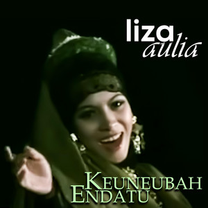 Download Lagu Liza Aulia - Keuneubah Endatu MP3 Download Lagu Liza Aulia - Keuneubah Endatu MP3