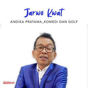 Download Lagu Jarwo Kwat - Andika Pratama Komedi Dan Golf MP3 Download Lagu Jarwo Kwat - Andika Pratama Komedi Dan Golf MP3