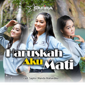 Download Lagu Safira Inema - Haruskah Aku Mati MP3