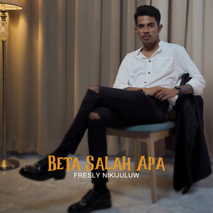 Download Lagu Fresly Nikijuluw - Beta Salah Apa MP3 Download Lagu Fresly Nikijuluw - Beta Salah Apa MP3