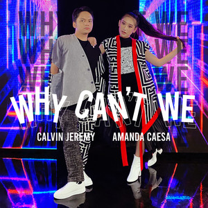 Download Lagu Amanda Caesa, Calvin Jeremy, Myia Thornton - Why Can't We (feat. Myia Thornton) MP3 Download Lagu Amanda Caesa, Calvin Jeremy, Myia Thornton - Why Can't We (feat. Myia Thornton) MP3