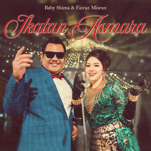 Download Lagu Baby Shima, Fairuz Misran - Ikatan Asmara MP3 Download Lagu Baby Shima, Fairuz Misran - Ikatan Asmara MP3