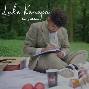 Download Lagu Justy Aldrin - Luka, Kanapa MP3 Download Lagu Justy Aldrin - Luka, Kanapa MP3