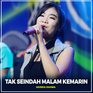 Download Lagu Adinda Rahma - Tak Seindah Malam Kemarin MP3 Download Lagu Adinda Rahma - Tak Seindah Malam Kemarin MP3