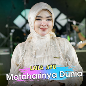Download Lagu Laila Ayu - Mataharinya Dunia MP3 Download Lagu Laila Ayu - Mataharinya Dunia MP3