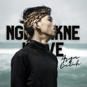 Download Lagu Arya Galih - Nglilakne Kowe MP3 Download Lagu Arya Galih - Nglilakne Kowe MP3