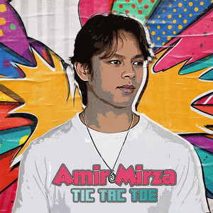 Download Lagu Amir Mirza - Tic Tac Toe MP3