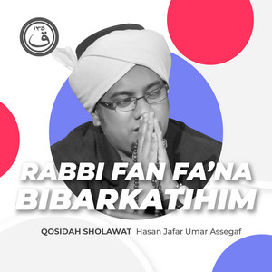 Download Lagu Hasan Jafar Umar Assegaf - Qosidah Rabbi Fan Fa'na Bibarkatihim Nurul Musthofa MP3 Download Lagu Hasan Jafar Umar Assegaf - Qosidah Rabbi Fan Fa'na Bibarkatihim Nurul Musthofa MP3