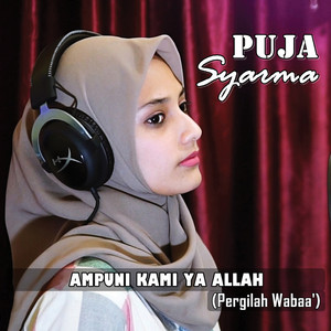Download Lagu Puja Syarma - Ampuni Kami Ya Allah (Pergilah Wabaa') MP3