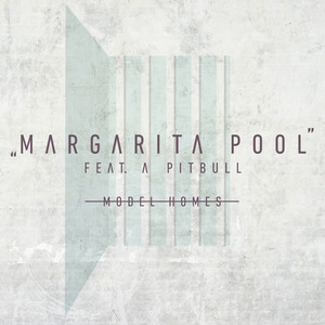 Download Lagu Model Homes, Pitbull - Margarita Pool MP3 Download Lagu Model Homes, Pitbull - Margarita Pool MP3