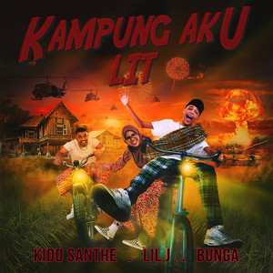 Download Lagu Lil J, Kidd Santhe, Bunga - Kampung Aku Lit MP3 Download Lagu Lil J, Kidd Santhe, Bunga - Kampung Aku Lit MP3