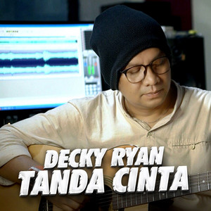 Download Lagu Decky Ryan - Tanda Cinta MP3 Download Lagu Decky Ryan - Tanda Cinta MP3