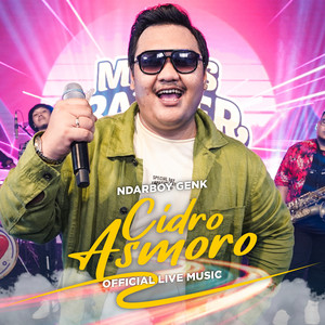 Download Lagu Ndarboy Genk - Cidro Asmoro - Versi Live Musik MP3 Download Lagu Ndarboy Genk - Cidro Asmoro - Versi Live Musik MP3