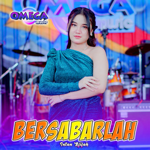 Download Lagu Intan Afifah, Omega Music - Bersabarlah MP3