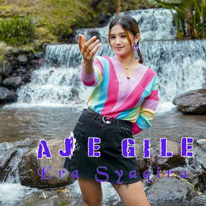Download Lagu Era Syaqira - Aje Gile MP3