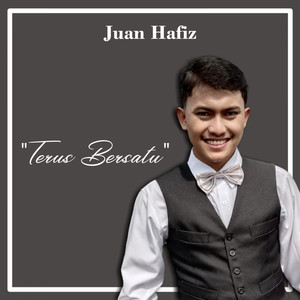Download Lagu Juan Hafiz, Khusnulia Salma - Terus Bersatu MP3