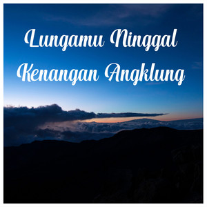 Download Lagu DJ Didit - Lungamu Ninggal Kenangan Angklung MP3