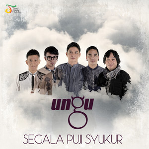 Download Lagu Ungu - Segala Puji Syukur MP3