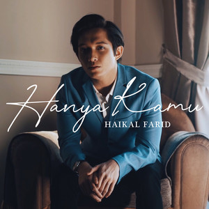 Download Lagu Haikal Farid - Hanya Kamu MP3 Download Lagu Haikal Farid - Hanya Kamu MP3