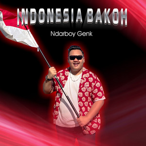 Download Lagu Ndarboy Genk - Indonesia Bakoh MP3 Download Lagu Ndarboy Genk - Indonesia Bakoh MP3