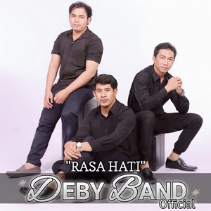 Download Lagu DEBY BAND - Rasa Hati MP3 Download Lagu DEBY BAND - Rasa Hati MP3