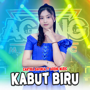Download Lagu Cantika Davinca, Ageng Music - Kabut Biru MP3 Download Lagu Cantika Davinca, Ageng Music - Kabut Biru MP3