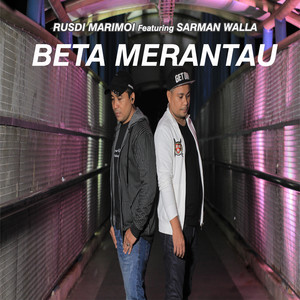 Download Lagu Rusdi Marimoi, Sarman Walla - Beta Merantau MP3