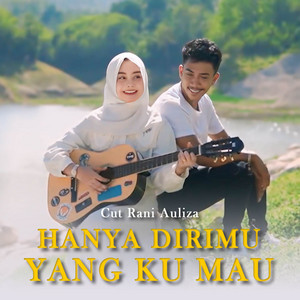 Download Lagu Cut Rani Official - Hanya Dirimu Yang Ku Mau MP3 Download Lagu Cut Rani Official - Hanya Dirimu Yang Ku Mau MP3