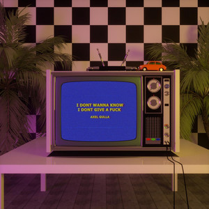 Download Lagu Axel Gulla - I Don't Wanna Know I Don't Give a Fuck MP3 Download Lagu Axel Gulla - I Don't Wanna Know I Don't Give a Fuck MP3