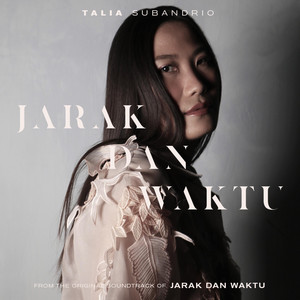 Download Lagu Talia Subandrio - Jarak Dan Waktu MP3 Download Lagu Talia Subandrio - Jarak Dan Waktu MP3