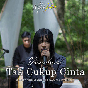 Download Lagu VIOSHIE - TAK CUKUP CINTA MP3 Download Lagu VIOSHIE - TAK CUKUP CINTA MP3