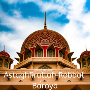Download Lagu Islamic Qasidah - Astaghfirullah (Robbal Baroya) MP3 Download Lagu Islamic Qasidah - Astaghfirullah (Robbal Baroya) MP3
