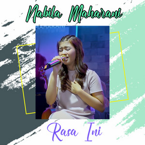Download Lagu Nabila Maharani - Rasa Ini MP3 Download Lagu Nabila Maharani - Rasa Ini MP3