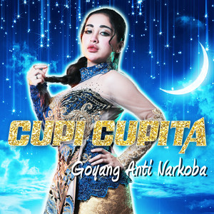 Download Lagu Cupi Cupita - Goyang Anti Narkoba MP3 Download Lagu Cupi Cupita - Goyang Anti Narkoba MP3