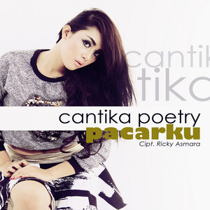 Download Lagu Cantika Poetry - Pacarku MP3 Download Lagu Cantika Poetry - Pacarku MP3