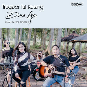 Download Lagu Dara Ayu, Bajol Ndanu - Tragedi Tali Kutang MP3 Download Lagu Dara Ayu, Bajol Ndanu - Tragedi Tali Kutang MP3