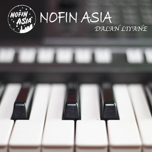 Download Lagu Nofin Asia - Dalan Liyane MP3 Download Lagu Nofin Asia - Dalan Liyane MP3