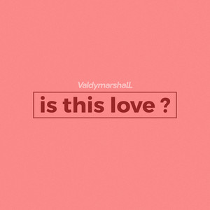 Download Lagu Valdy Marshall - Is This Love ? MP3 Download Lagu Valdy Marshall - Is This Love ? MP3