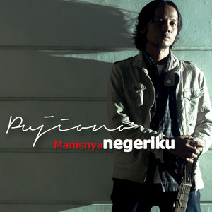 Download Lagu Pujiono - Manisnya Negeriku MP3 Download Lagu Pujiono - Manisnya Negeriku MP3