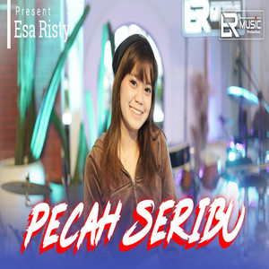 Download Lagu Esa Risty - Pecah Seribu MP3 Download Lagu Esa Risty - Pecah Seribu MP3