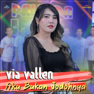 Download Lagu New Pallapa Official, Via Vallen - Aku Bukan Jodohnya MP3 Download Lagu New Pallapa Official, Via Vallen - Aku Bukan Jodohnya MP3
