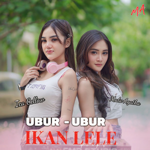 Download Lagu Mala Agatha - Ubur - Ubur Ikan Lele MP3 Download Lagu Mala Agatha - Ubur - Ubur Ikan Lele MP3