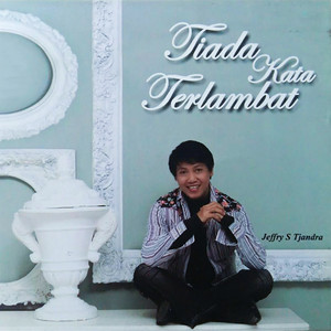 Download Lagu Jeffry S. Tjandra - Tetap Percaya, Tetap Melihat MP3