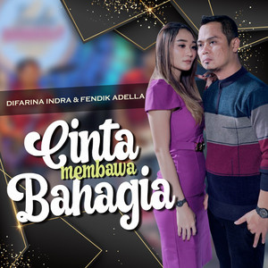 Download Lagu Difarina Indra, Fendik Adella - Cinta Membawa Bahagia - Koplo Version MP3 Download Lagu Difarina Indra, Fendik Adella - Cinta Membawa Bahagia - Koplo Version MP3