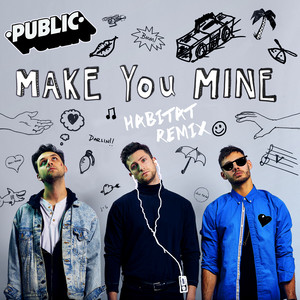 Download Lagu PUBLIC, Avedon, Habitat - Make You Mine - habitat remix MP3 Download Lagu PUBLIC, Avedon, Habitat - Make You Mine - habitat remix MP3