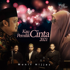 Download Lagu Munif Hijjaz - Kau Pemilik Cinta 2021 MP3