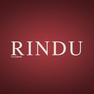 Download Lagu Tya Edros - RINDU MP3 Download Lagu Tya Edros - RINDU MP3